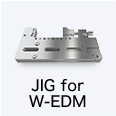 Jig tool for W-EDM