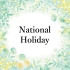 National Holiday